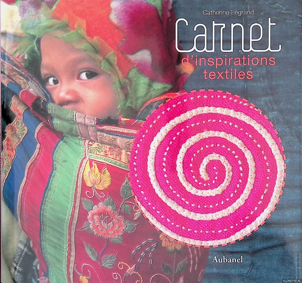Legrand, Catherine - Carnet d'inspirations textiles