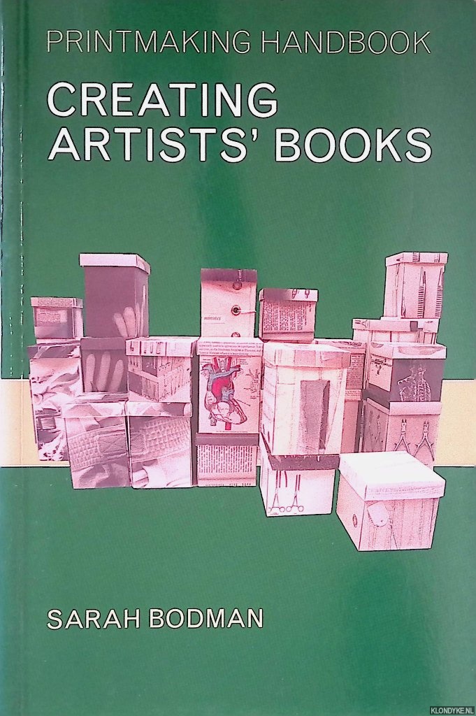 Bodman, Sarah - Creating Artists' Books