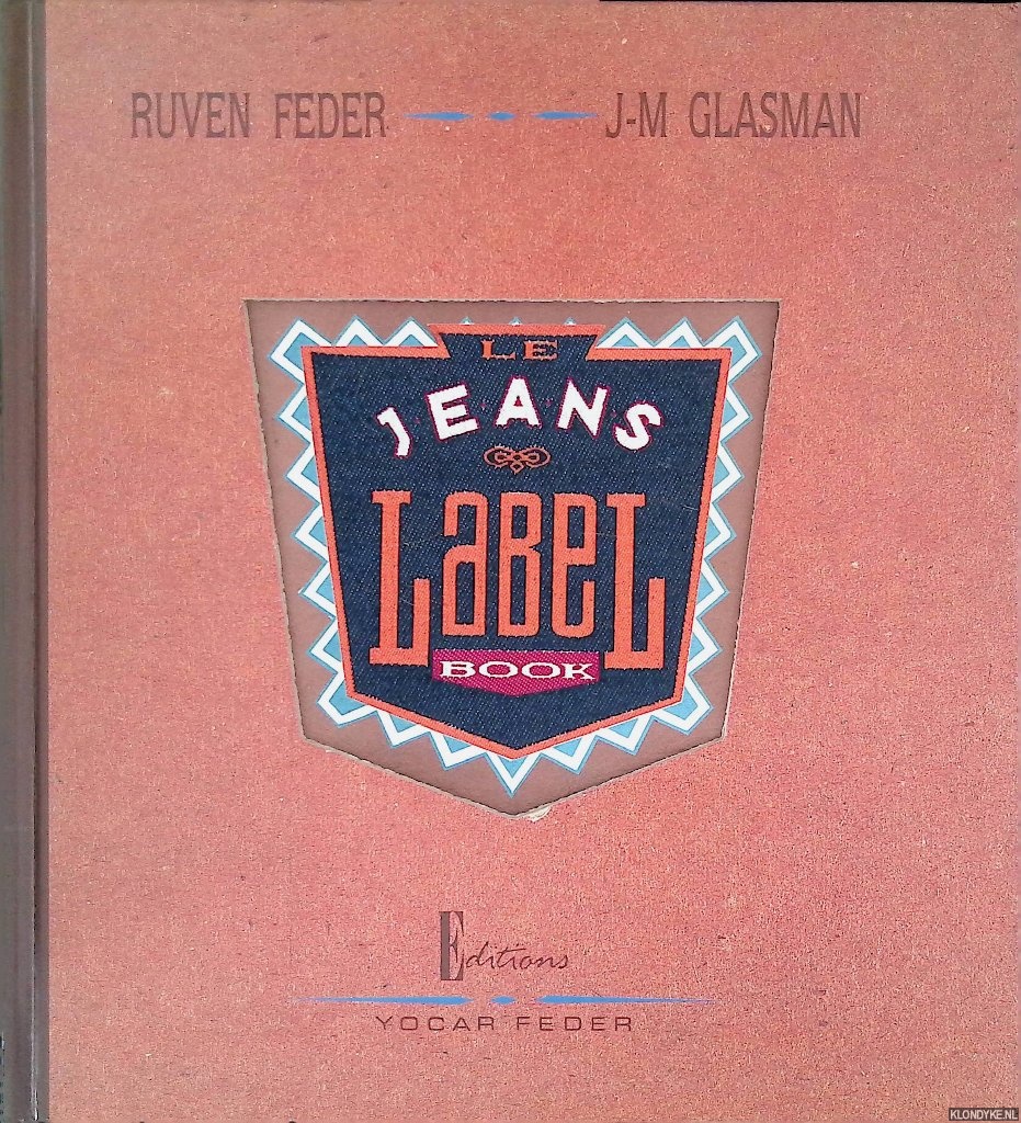 Feder, Ruven & J.M. Glasman - Le jeans label book