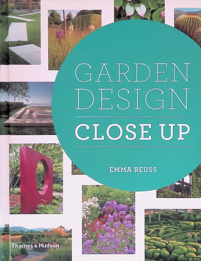 Reuss, Emma - Garden Design: Close Up