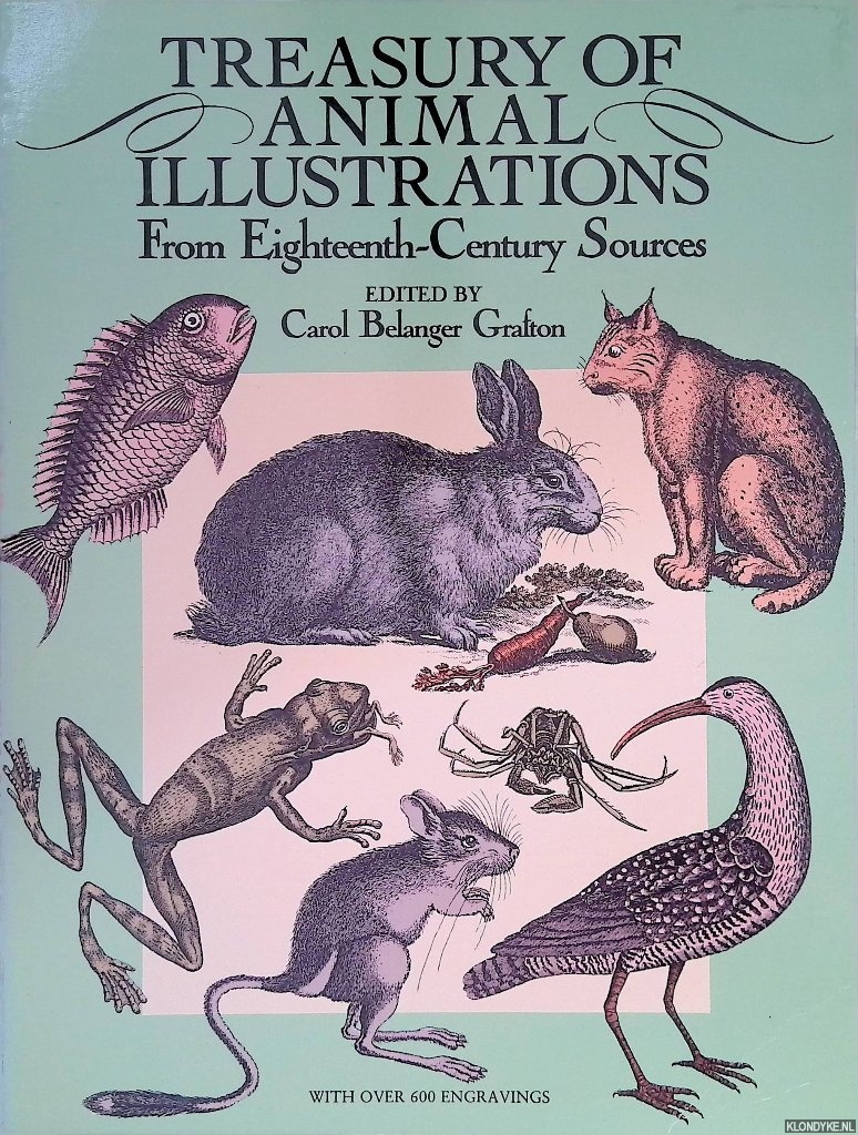 Grafton, Carol Belanger (editor) - Treasury of Animal Illustrations: From Eighteenth-Century Sources