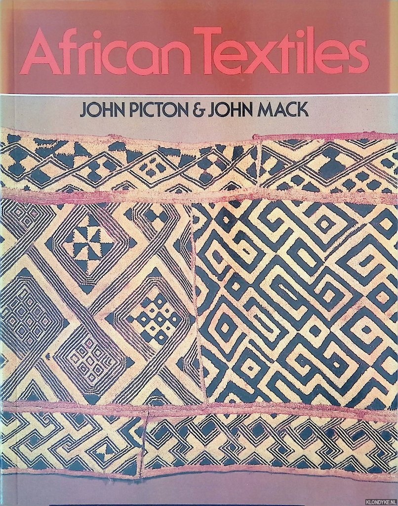Picton, John & John Mack - African Textiles