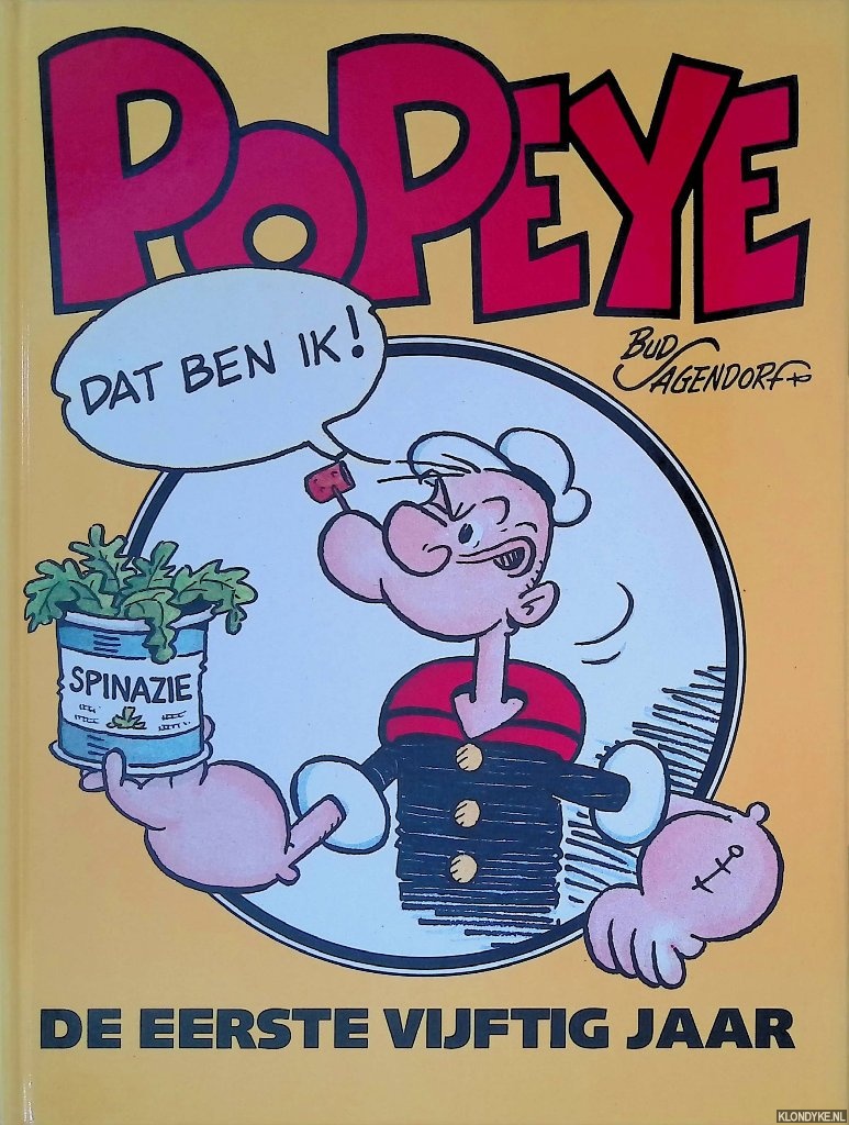 Sagendorf, Bud - Popeye: de eerste vijftig jaar
