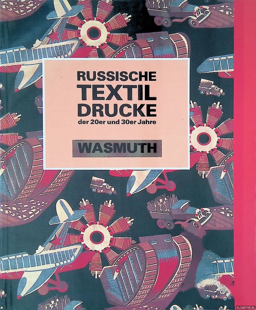 Jassinskaja, I. - Russische Textildrucke der 20er und 30er Jahre