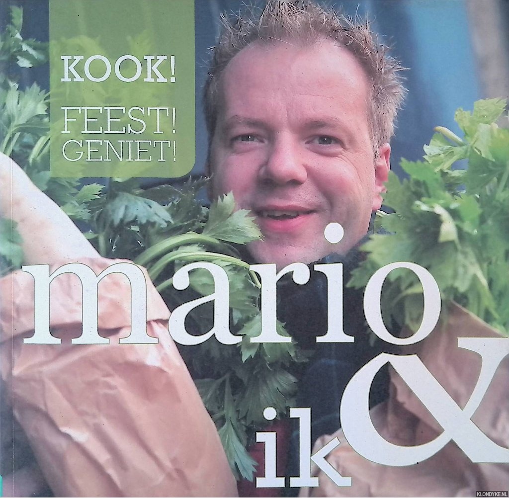 Ridder, Mario - Mario & ik: kook, feest, geniet - deel 2