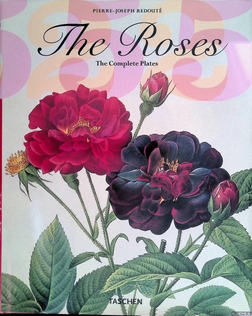 Redoute, Pierre-Joseph - The Roses: The Complete Plates