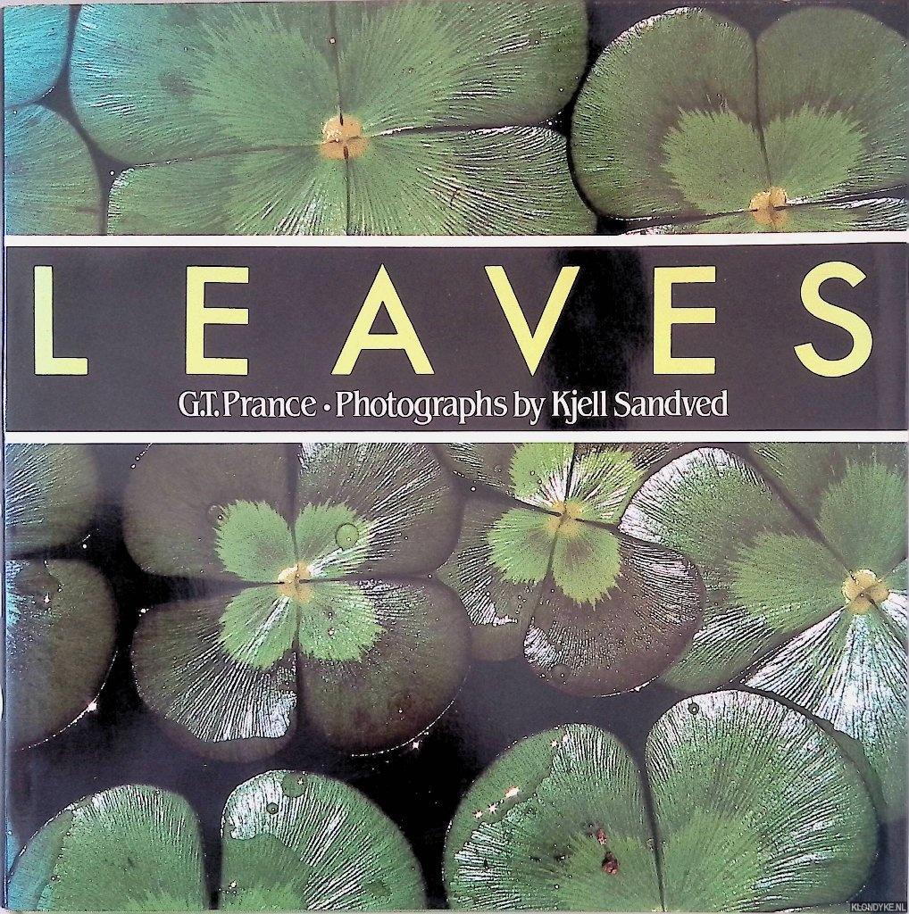 Prance, Ghillean Tolmie & Kjell Sandved (photography) - Leaves