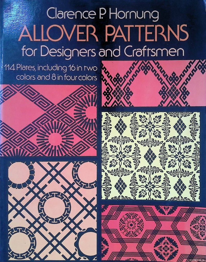 Hornung, Clarence P. - All Over Patterns for Designers and Craftsmen