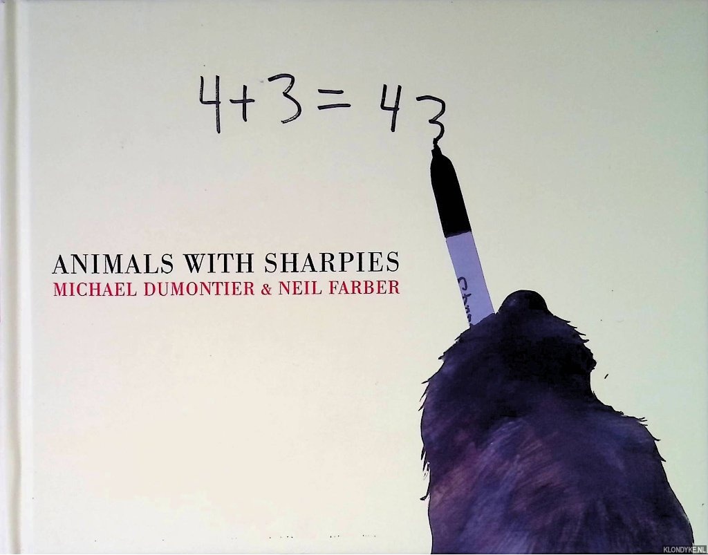 Dumontier, Michael & Neil Farber - Animals with Sharpies