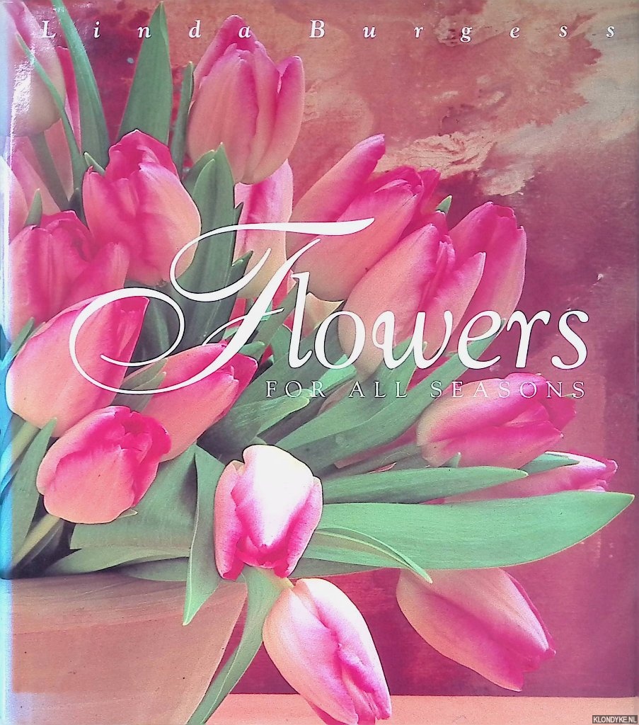 Burgess, Linda - Flowers For All Seasons