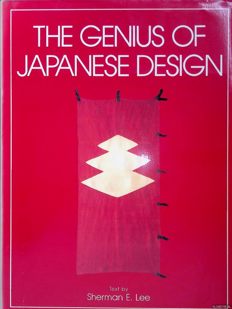 Lee, Sherman E. - The Genius of Japanese Design