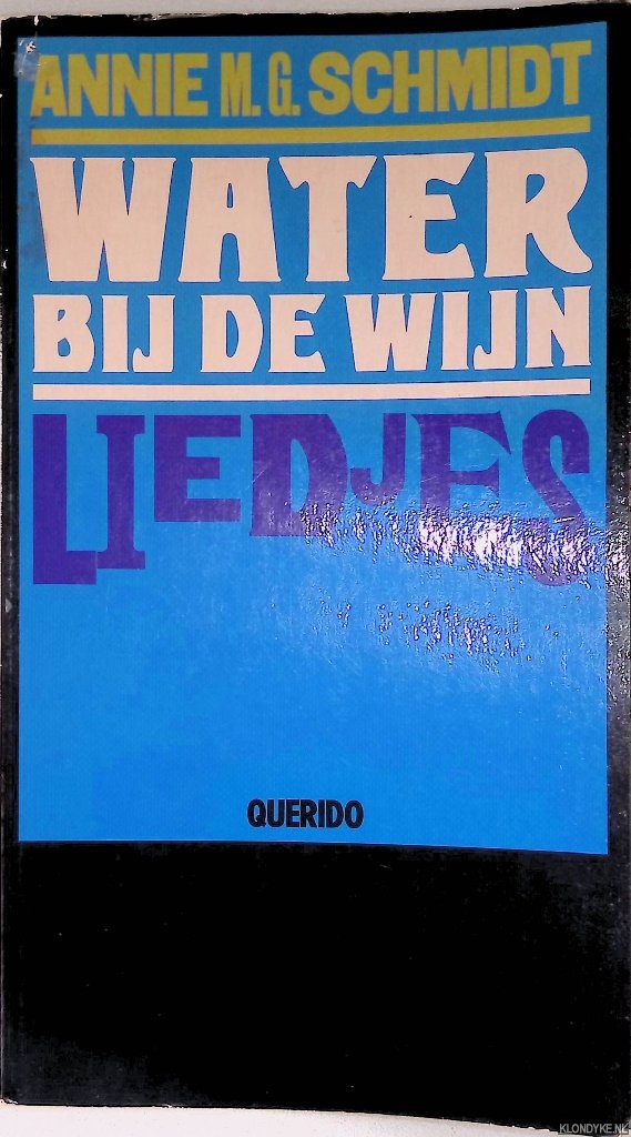 Schmidt, Annie M.G. - Water bij de wijn: liedjes