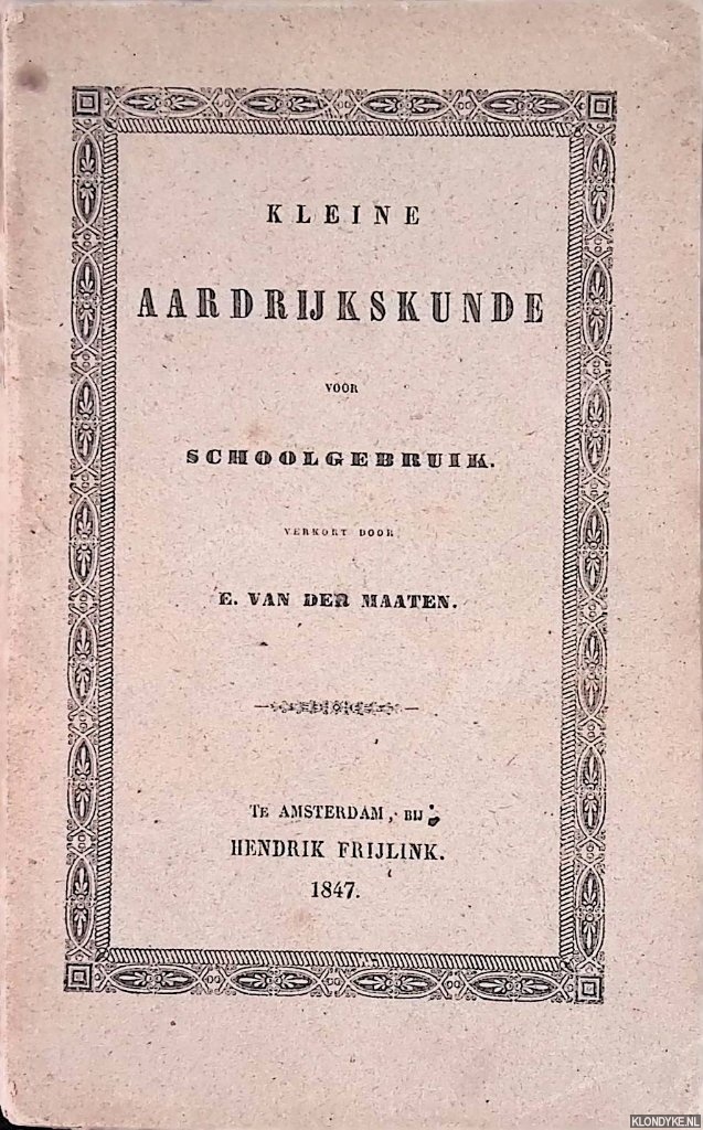 Maaten, E. van der - kleine aardrijkskunde voor schoolgebruik