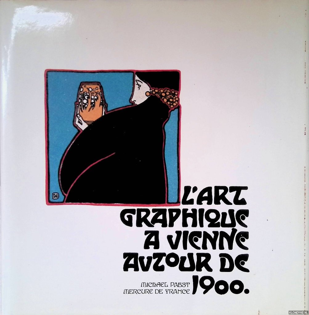 Pabst, Michael - L'art graphique  Vienne autour de 1900
