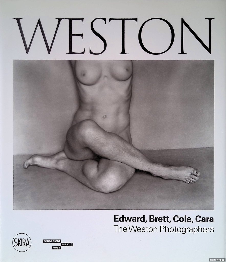 Maggia, Filippo - Weston: Edward, Brett, Cole, Cara: A Dynasty of Photographers