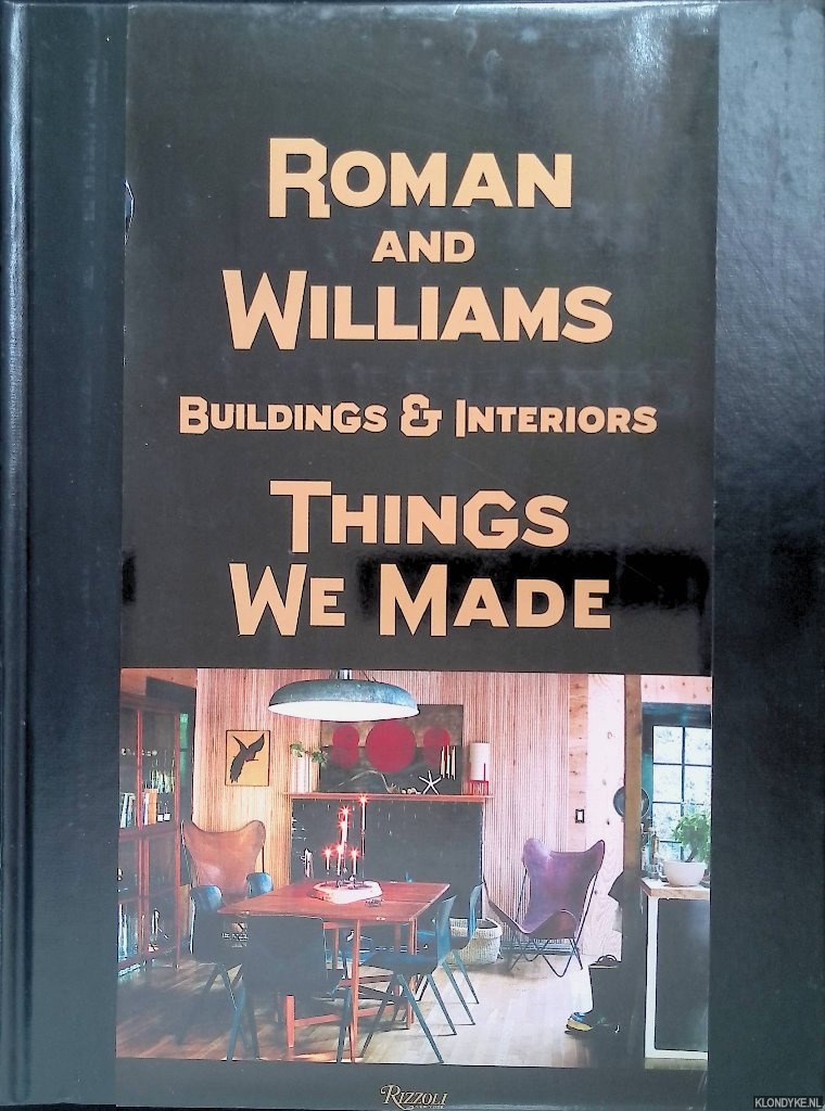 Alesch, Stephen & Robin Standefer - Roman and Williams Buildings and Interiors: Things We Made (part one)