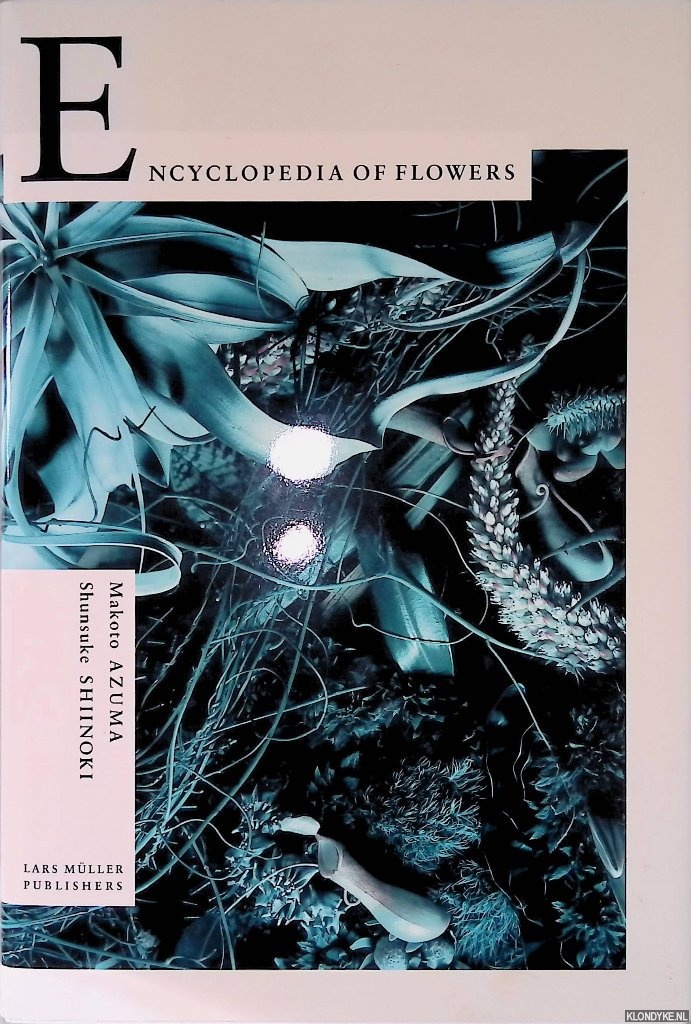 Azuma, Makoto & Shunsuke Shiinoki - Encyclopedia of Flowers