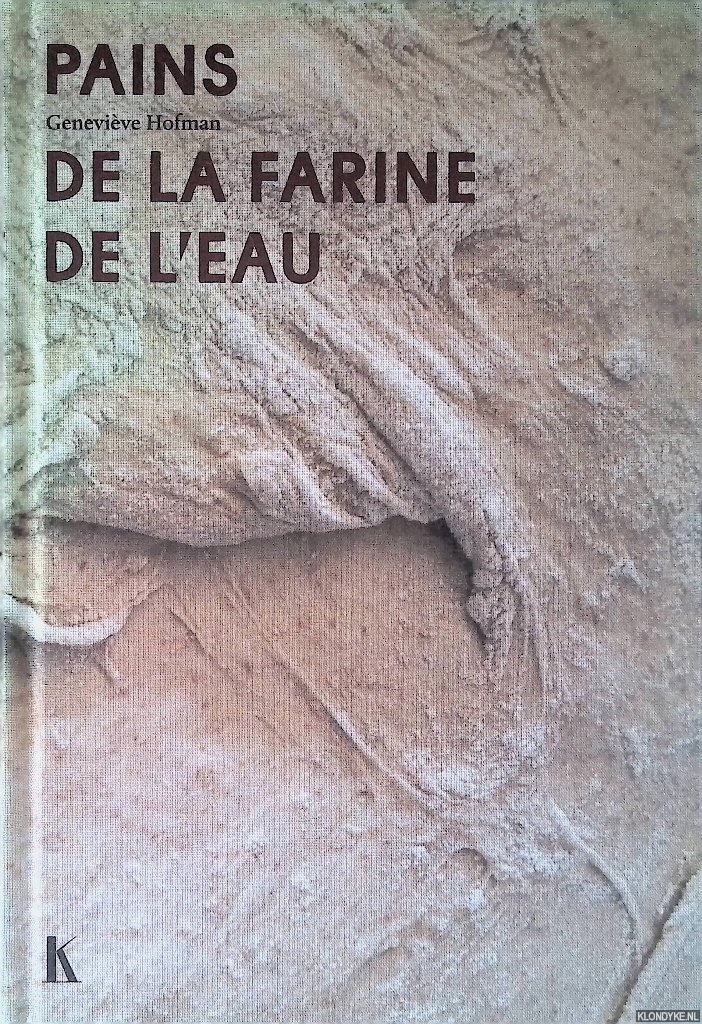 Hofman, Genevive - Histoires de pains: le simple mlange de la farine et de l'eau