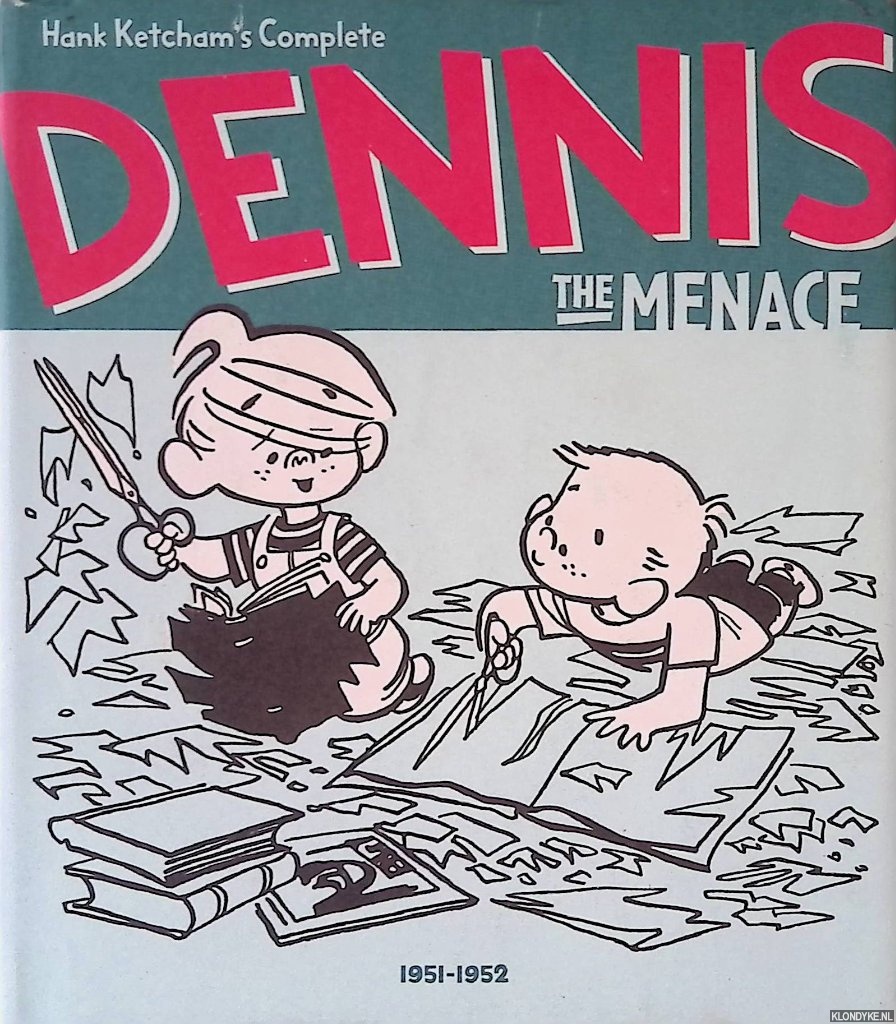 Ketcham, Hank - Hank Ketcham's Complete Dennis the Menace: 1951-1952