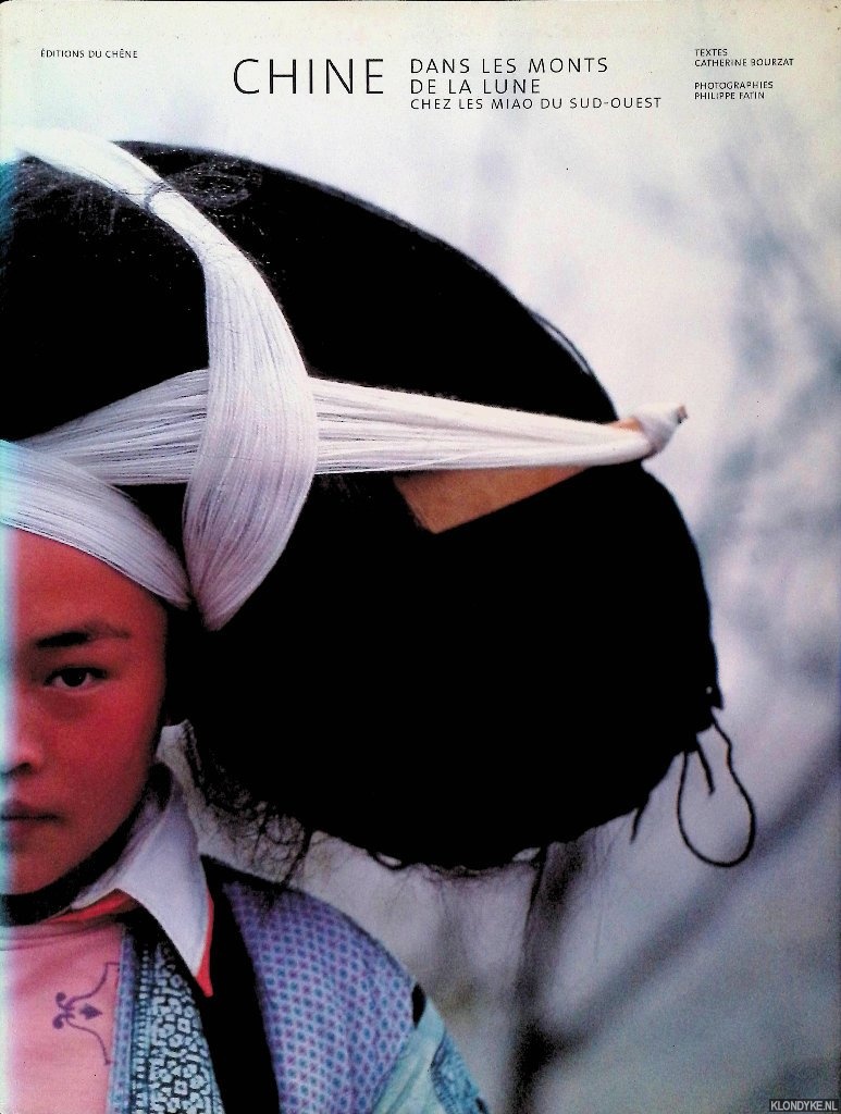 Bourzat, Catherine & Philippe Fatin - Chine: Dans les monts de la lune