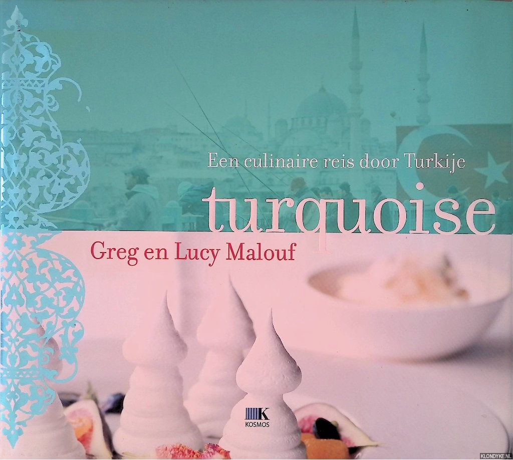 Malouf, Greg & Lucy Malouf - Turquoise: een culinaire reis door Turkije