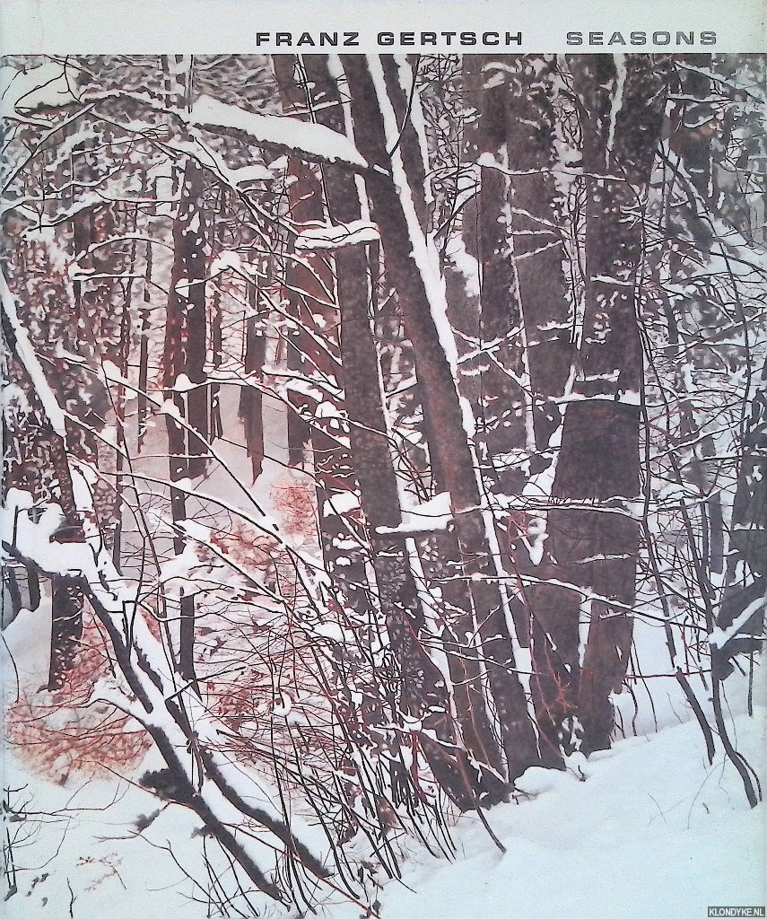 Becker, Christoph (foreword) - Franz Gertsch: Seasons: Works from 1983-2011
