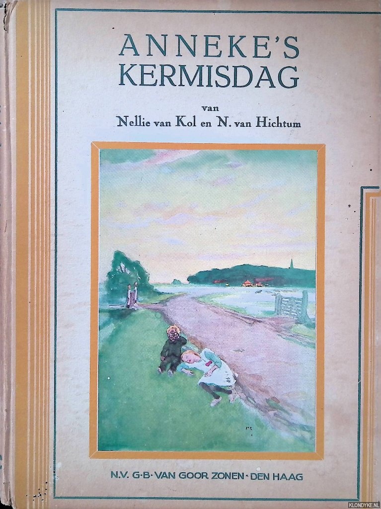 Kol, Mevrouw van & Nienke van Hichtum (bijeengebracht door) & Tjeerd Bottema (illustraties) - Anneke's kermisdag