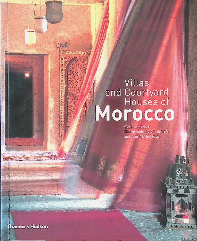 Verner, Corine - Villas and Courtyard Houses of Morocco