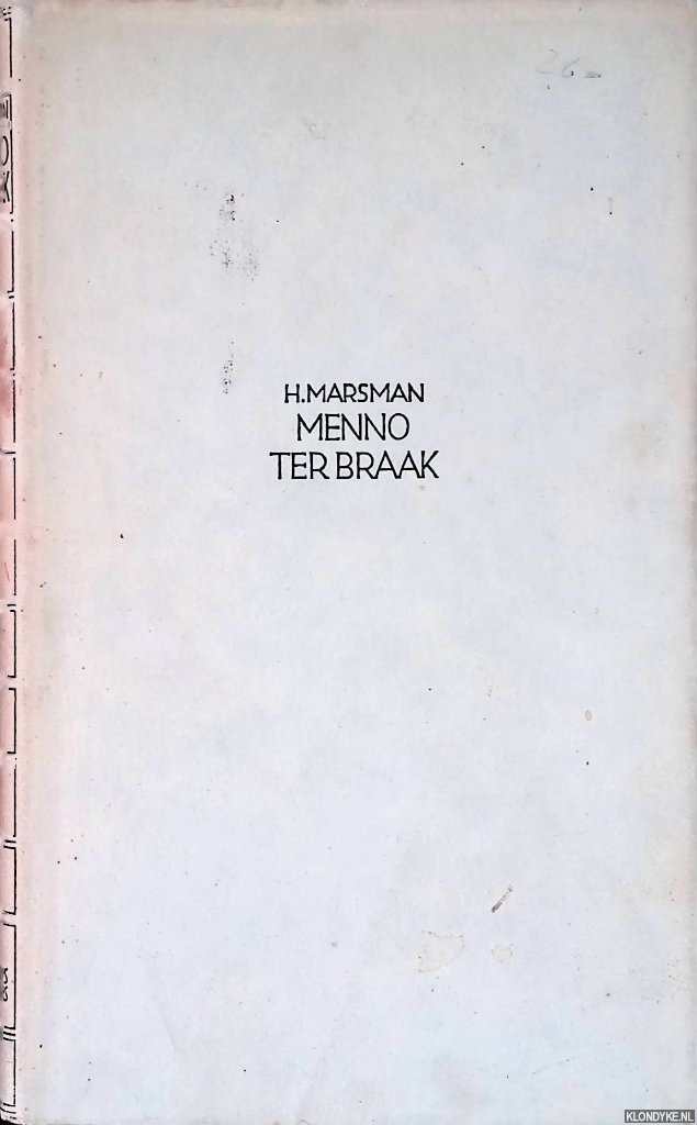 Marsman H. - Menno ter Braak: een studie