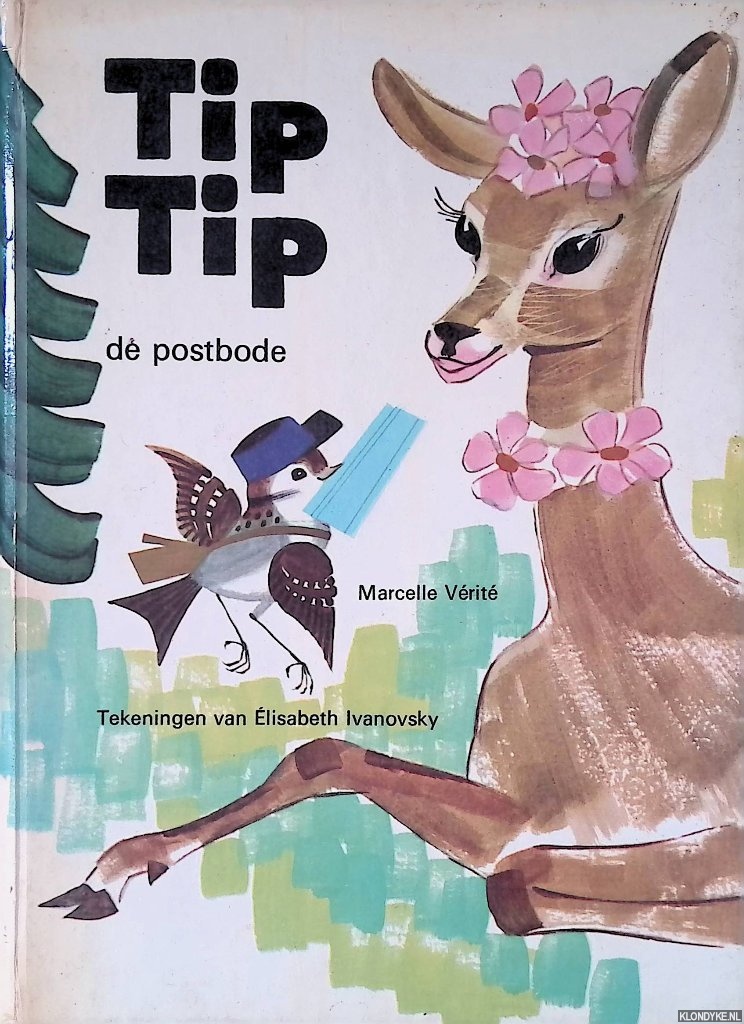 Vrit, Marcelle & lisabeth Ivanovsky (tekeningen) - Tip Tip de postbode