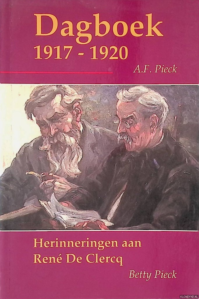 Pieck, A.F. - Dagboek 1917-1920: Herinnering aan Ren de Clerc