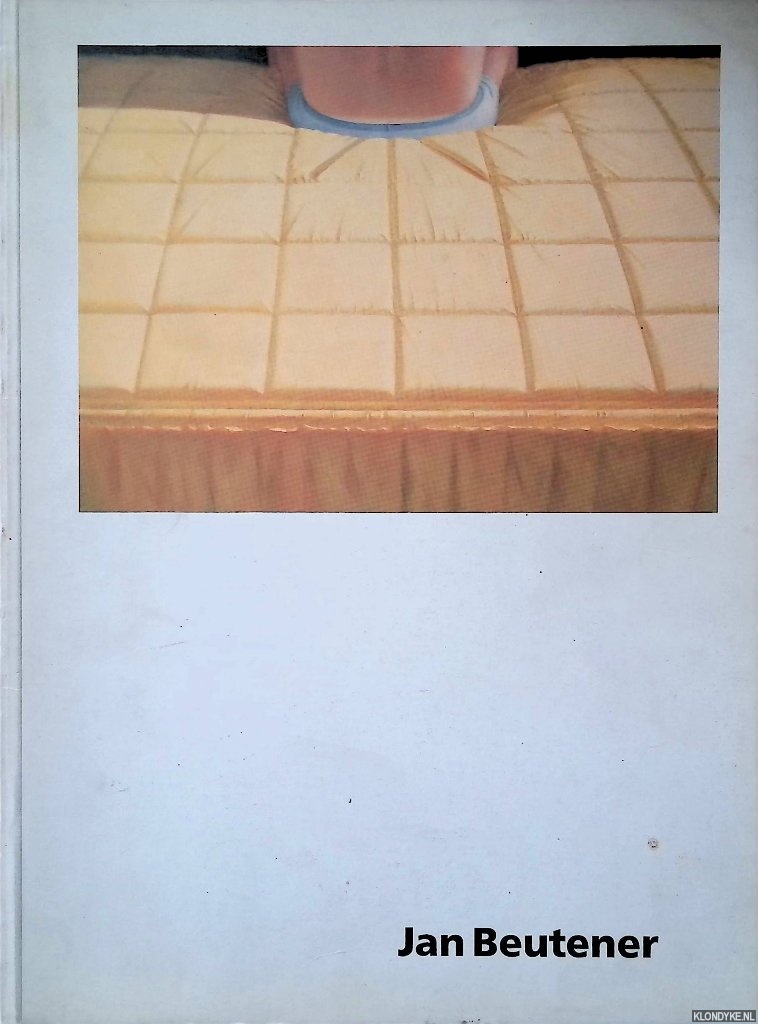 Keers, Frits - Stedelijk Museum Amsterdam: Jan Beutener: schilderijen 1969-1987 = paintings