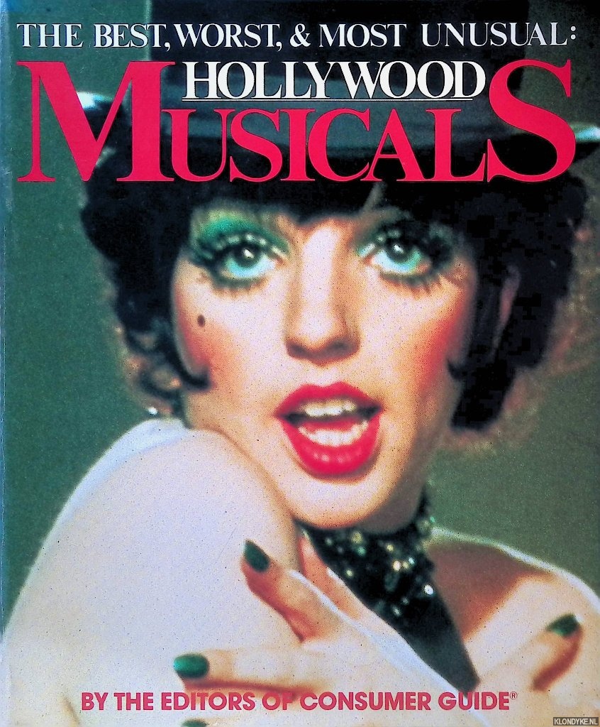Kaplan Philip J. - Hollywood Musicals: The Best, Worst and Most Unusual
