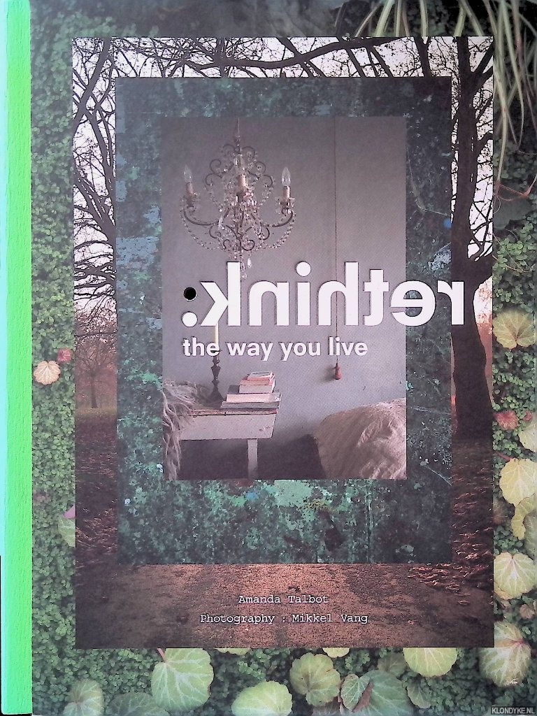 Talbot, Amanda - Rethink: the way you live