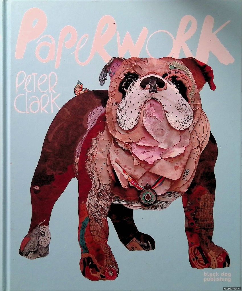 Sturgis, Mathew & Michel Wolff (foreword) - Peter Clark: Paperwork