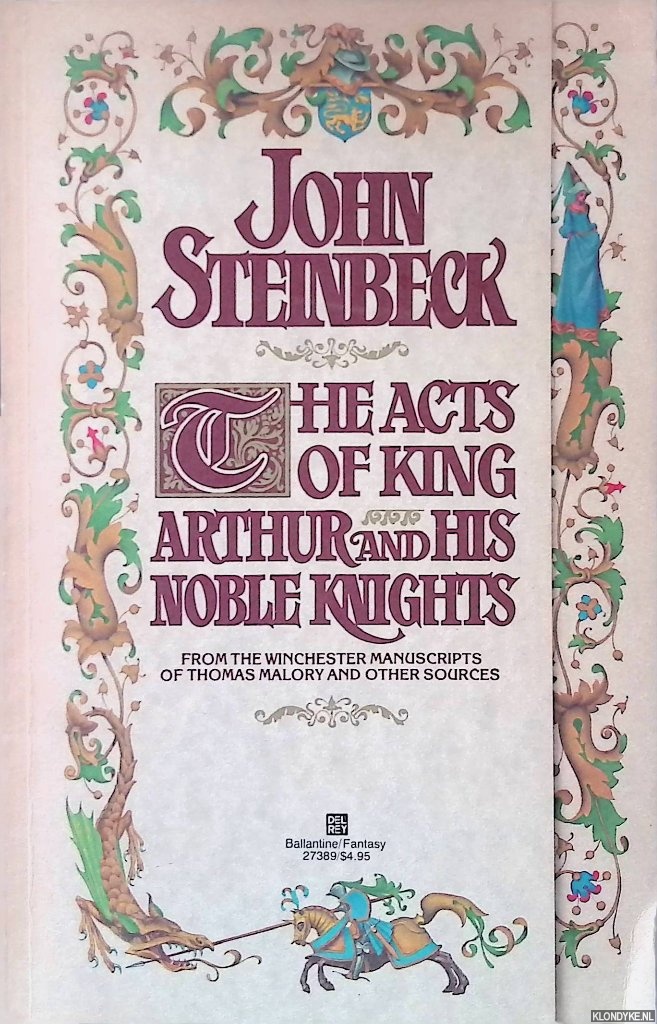 Steinbeck, John - The Acts of King Arthur and His Noble Knights, from the Winchester Manuscripts of Thomas Malory and Other Sources