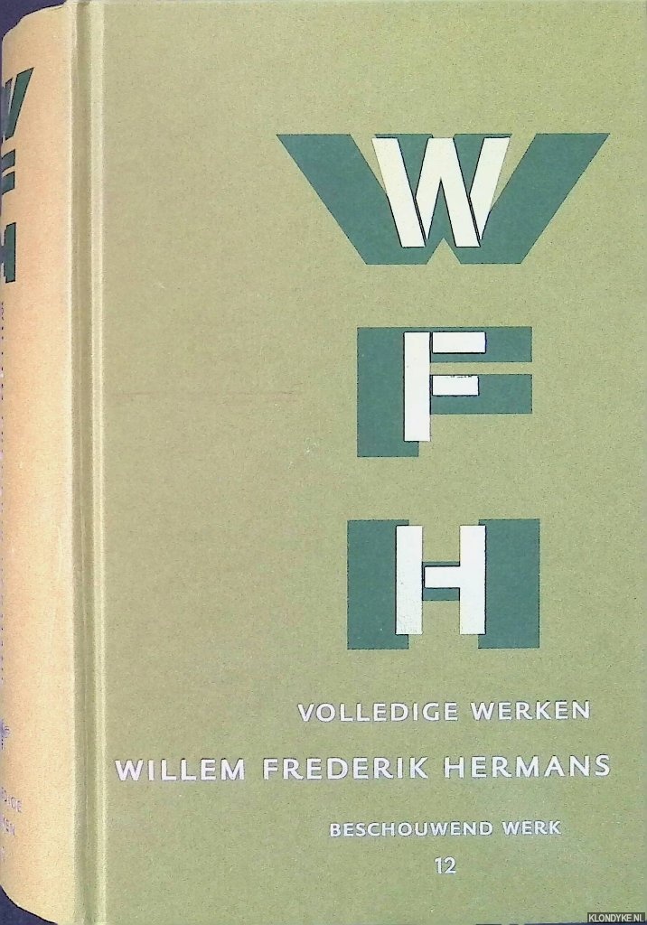 Hermans, Willem Frederik - Volledige werken 12: Beschouwend werk