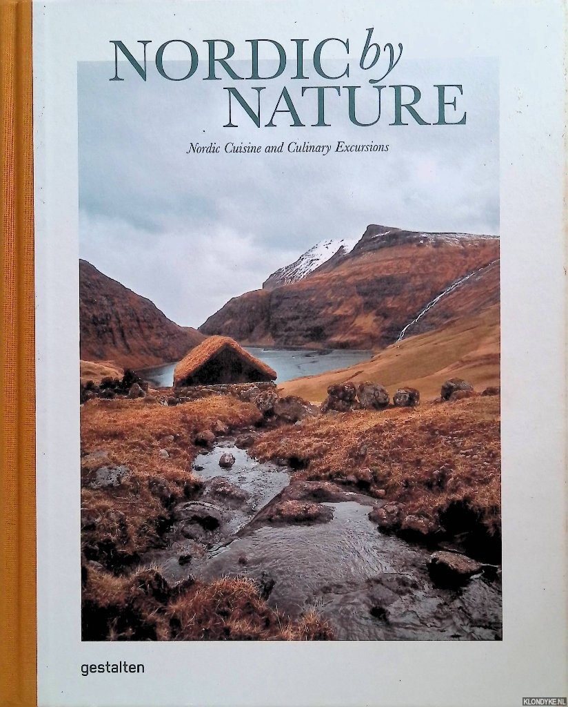 Petrini, Andrea (foreword) - Nordic By Nature: Nordic Cuisine and Culinary Excursions