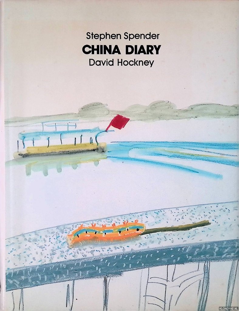 Spender, Stephen & David Hockney - China Diary