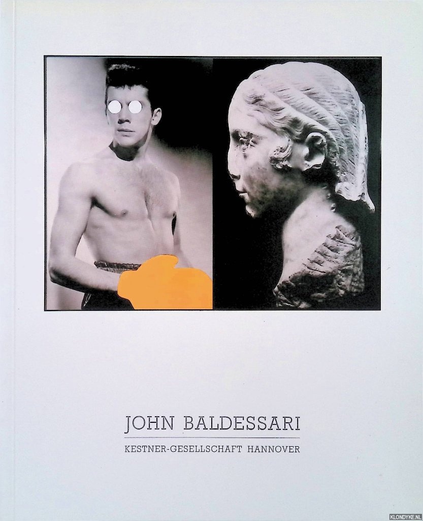 Celant, Germano & Carl Haenlein (editor) - John Baldessari: Photoarbeiten