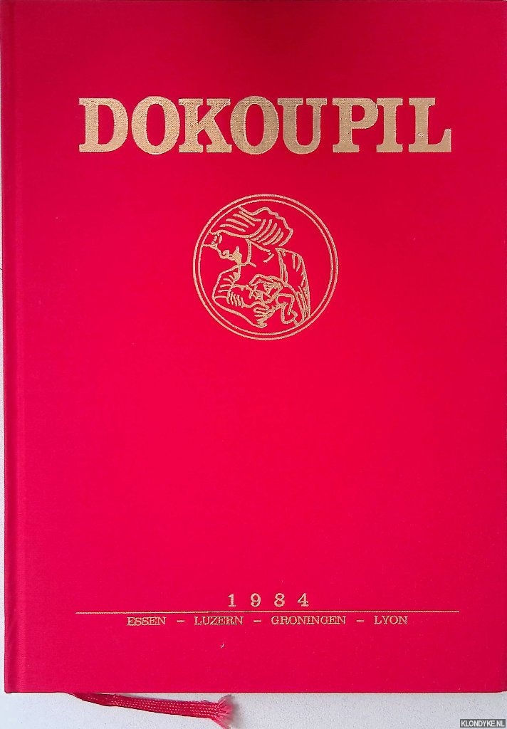Dokoupil, J. G - Dokoupil : Arbeiten = Travaux = Works: 1981 - 1984