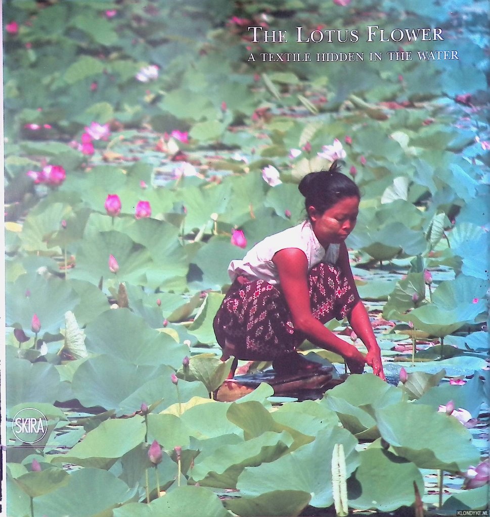 Piana, Loro - The Lotus Flower: A Textile Hidden in the Water