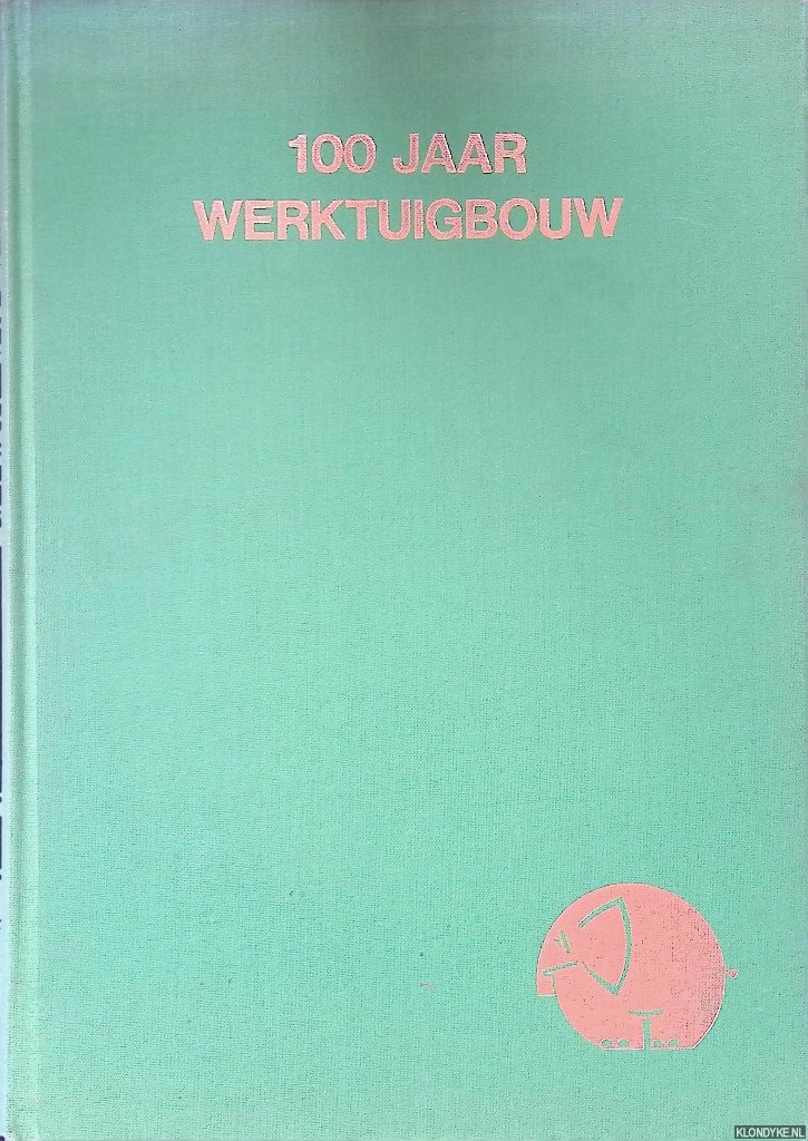 Broeze, J.J. - en anderen - 100 jaar werktuigbouw