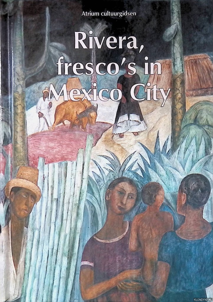 Rosci, Marco - Rivera, fresco's in Mexico City