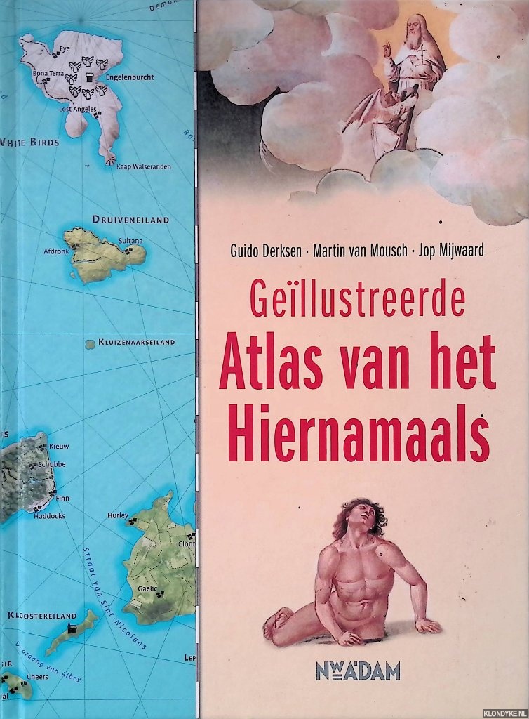 Derksen, Guido - en anderen - Gellustreerde atlas van het hiernamaals