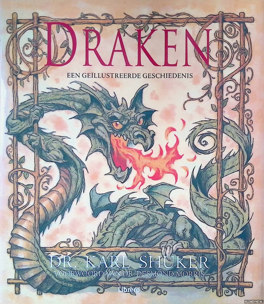 Shuker, Karl - Draken: een gellustreerde geschiedenis