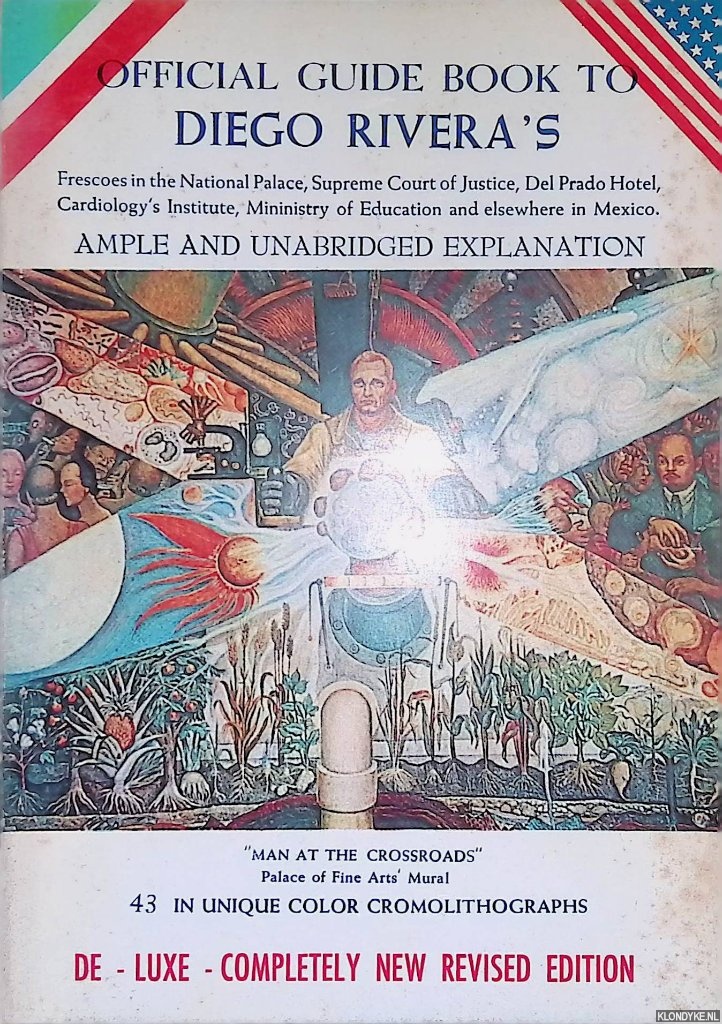 Silva E., R.S. - Official Guide Book to Diego Rivera's Frescoes in the National Palace and elsewhere in Mexico - Completely New Revised Edition