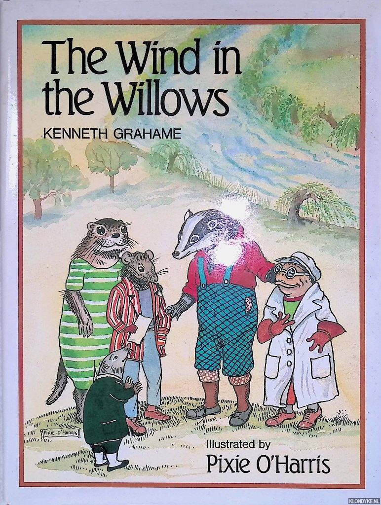 Grahame, Kenneth & Pixie O'Harris (illustrations) - The Wind in the Willows