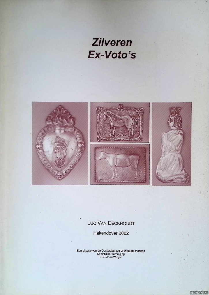 Eeckhoudt, Luc Van - Zilveren Ex-Voto's