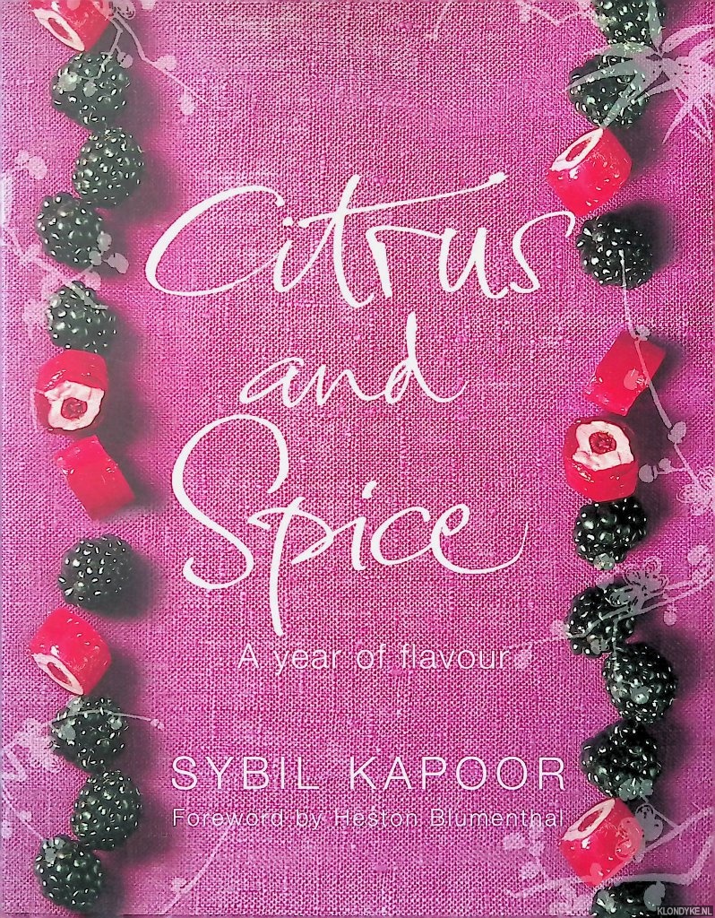 Kapoor, Sybil - Citrus and Spice: A Year of Flavour